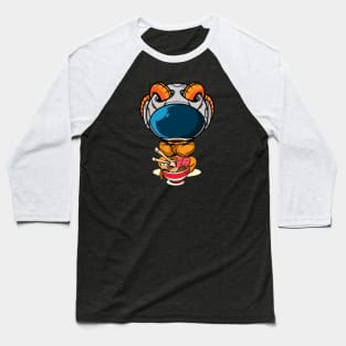 Cute astronaut with big bowl ramen Baseball T-Shirt